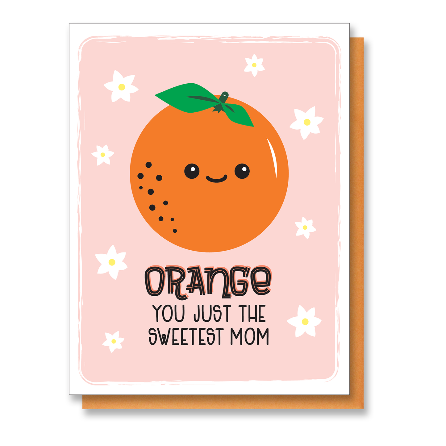 REDESIGNED! Orange You Just the Sweetest Mom Pun Card | Mother's Day card | kiss and punch