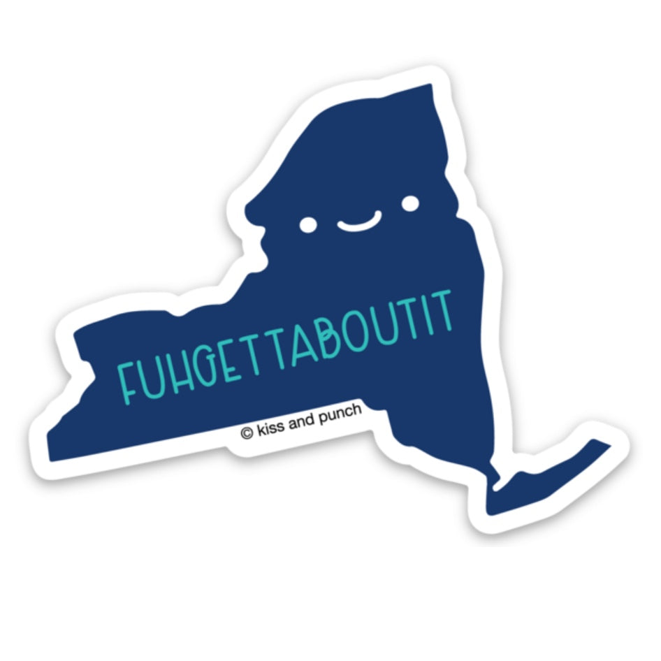 Funny New York Fuhgettaboutit 3 Inch Diecut Vinyl Sticker