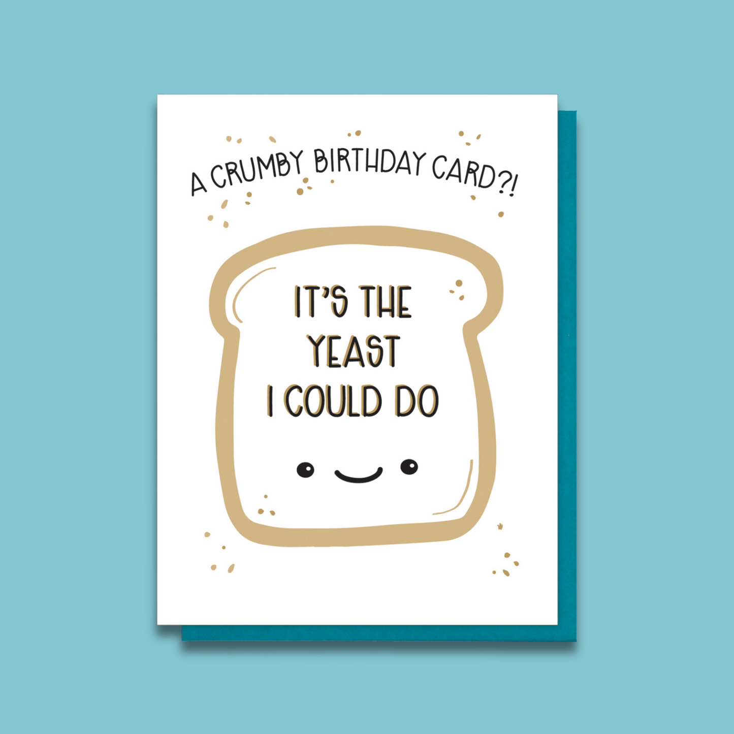 Funny Birthday Letterpress Card | Crumby Bread Pun | kiss and punch