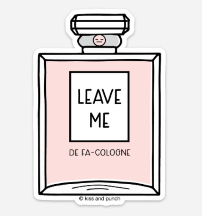 3 Inch Leave Me Alone Cologne Diecut Vinyl Sticker | kiss and punch