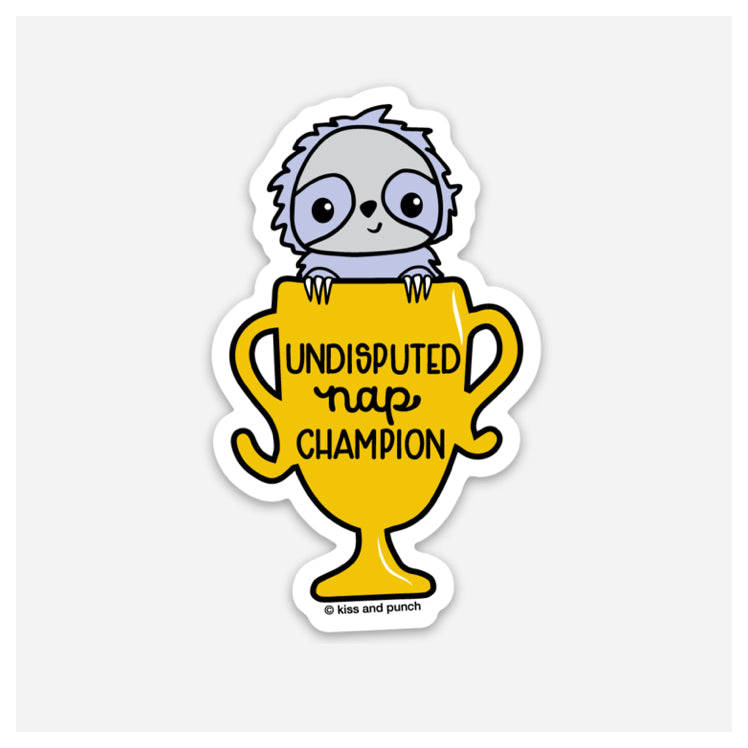 NEW! Funny Sloth Undisputed Nap Champion | kiss and punch - Kiss and Punch
