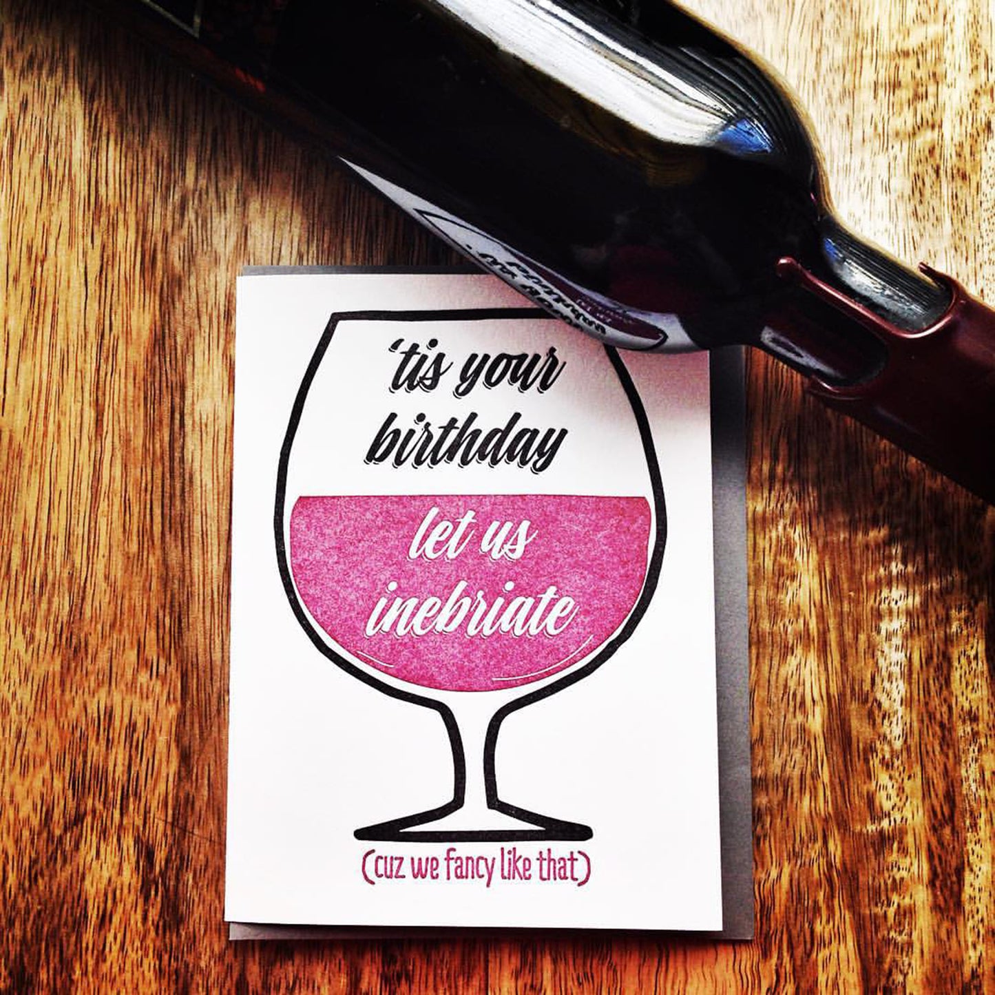 Funny Inebriate Wine Birthday Letterpress Card | kiss and punch - Kiss and Punch