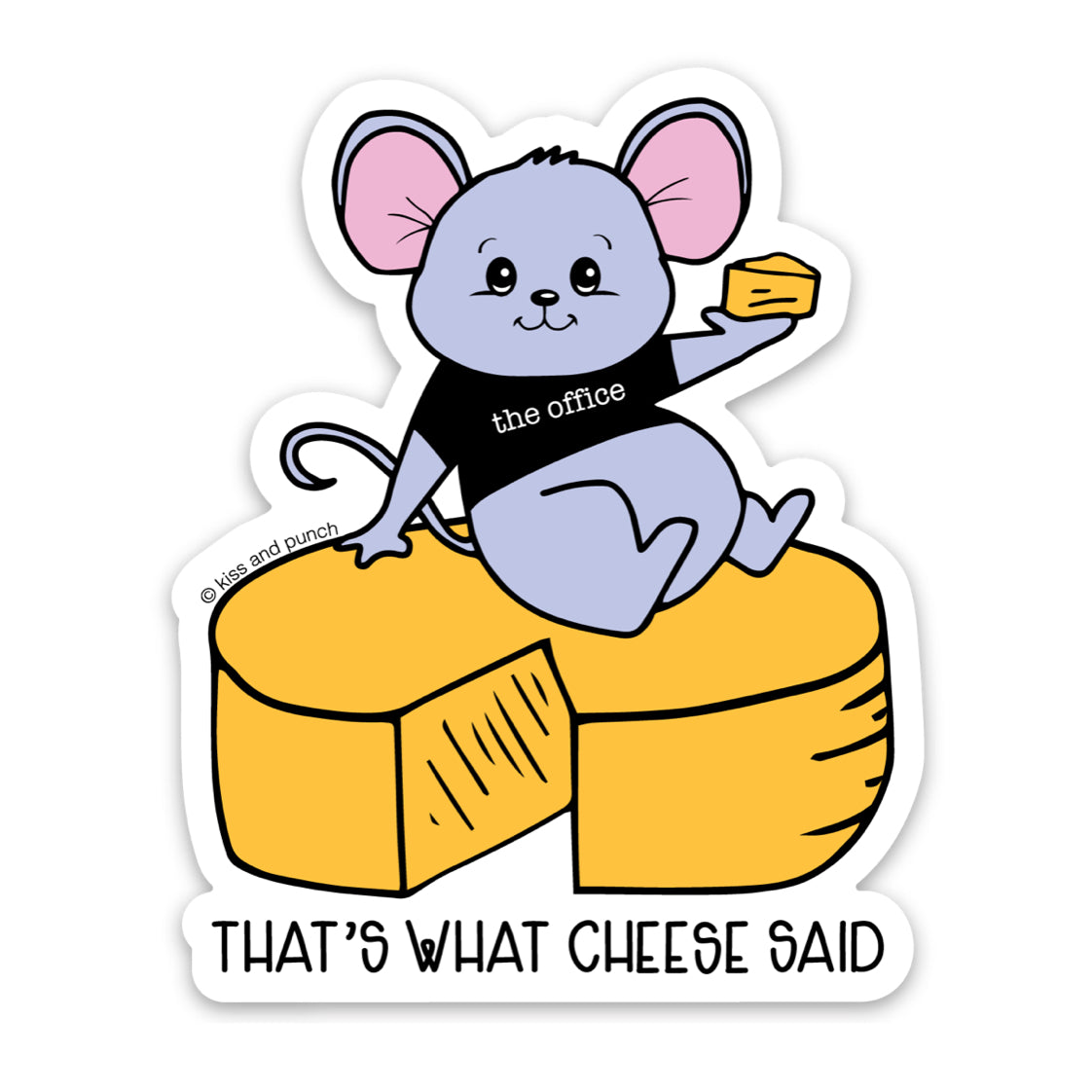 3 Inch That's What Cheese Said Mouse Vinyl Sticker - Laptop Sticker - Water Bottle Sticker - Phone Case Sticker