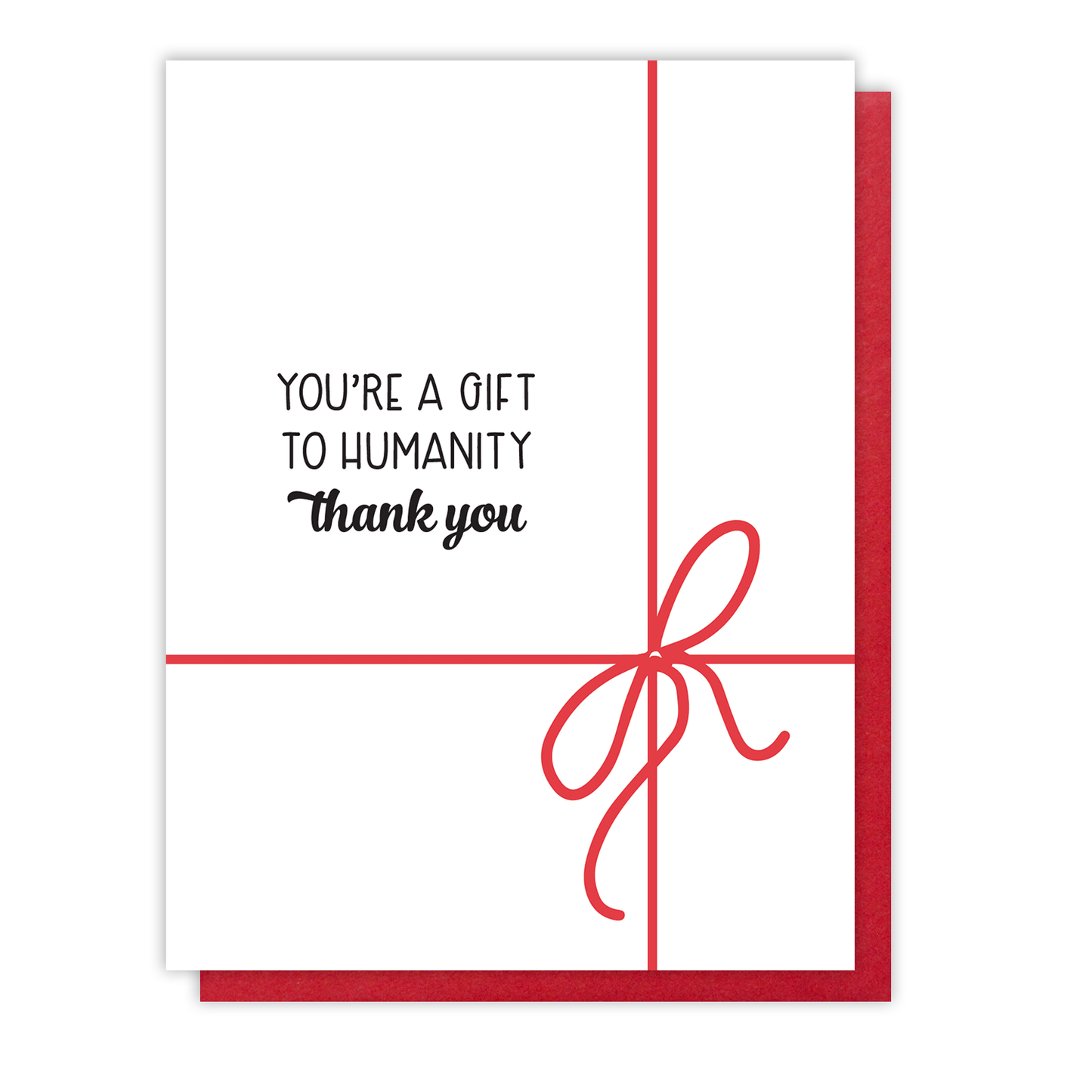 You're a Gift to Humanity Thanks | Thank You Letterpress Card | kiss and punch