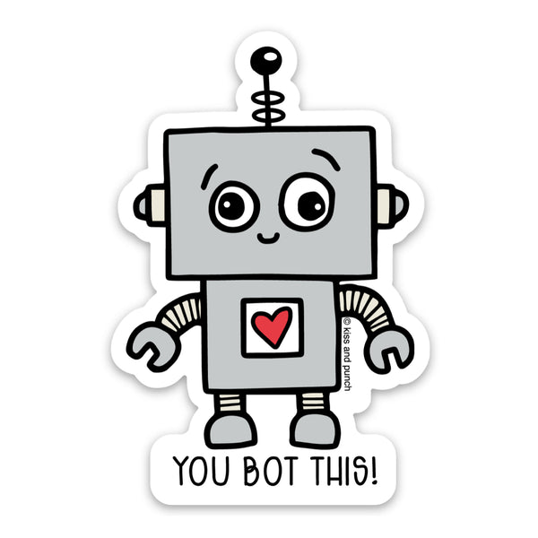 3 Inch Cute You Bot This Robot Pun Vinyl Sticker - Snail Mail Package  Sticker