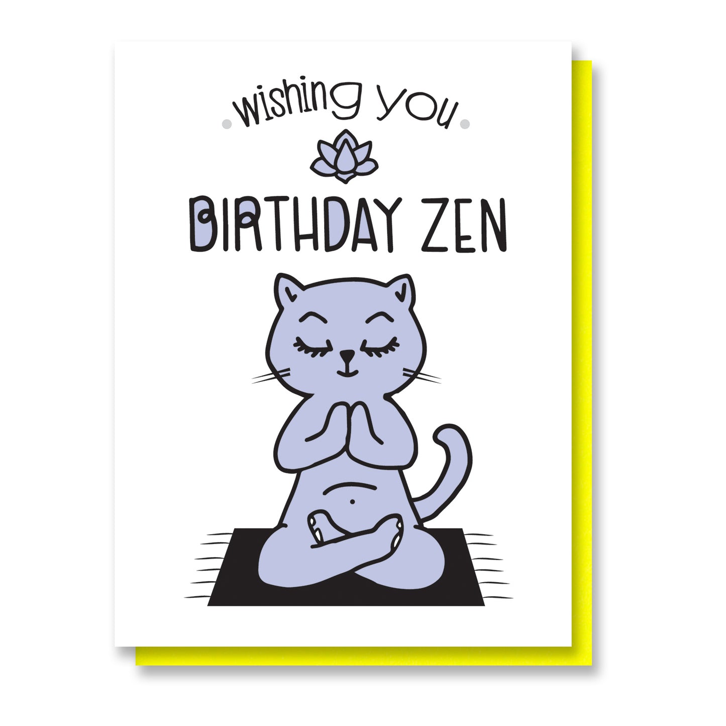 Funny Cat Zen Birthday Letterpress Card | kiss and punch - Kiss and Punch