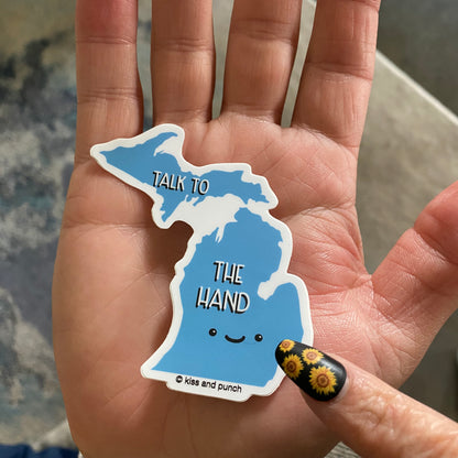 Funny Michigan Talk to the Hand 3 Inch Diecut Vinyl Sticker