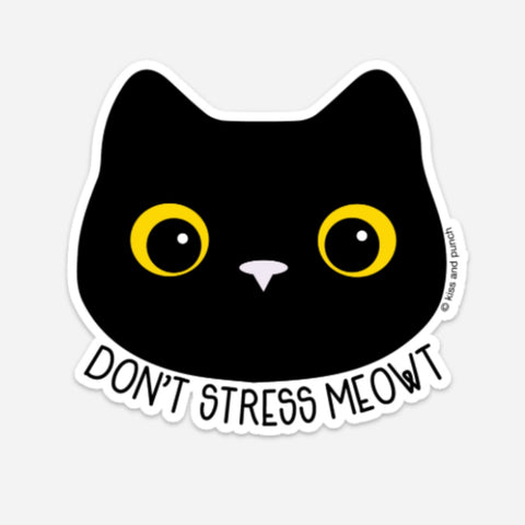 NEW! Funny Don't Stress Meowt Black Cat 3 Inch Diecut Vinyl Sticker