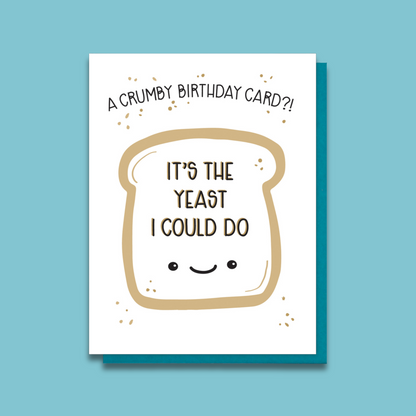 Funny Birthday Letterpress Card | Crumby Bread Pun | kiss and punch