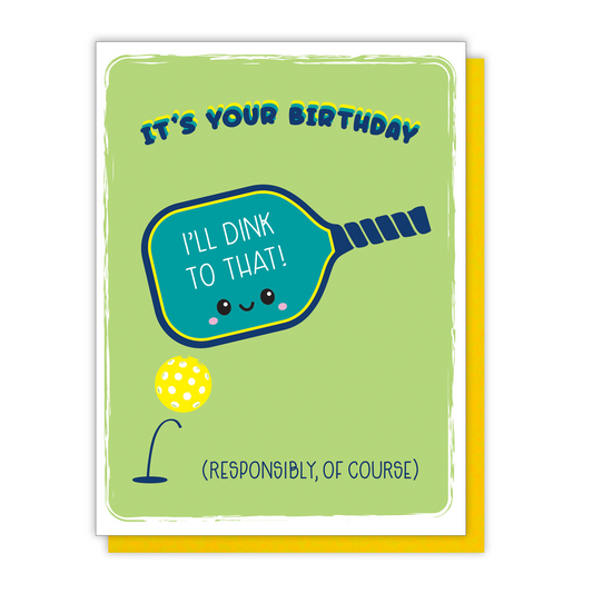 NEW! Funny Dink to That Pickle Ball Birthday Card