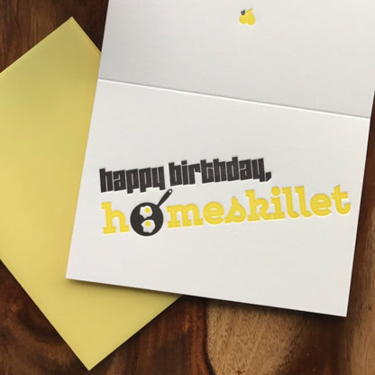Funny 90s Themed Homeskillet Birthday Letterpress Card | kiss and punch - Kiss and Punch