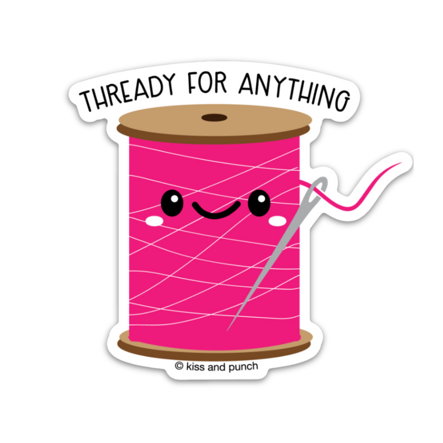 3 Inch Punny Spool Thready for Anything Matte Vinyl Sticker