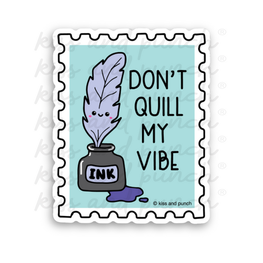 NEW! 2.5 Inch Punny Don't Quill My Vibe Ink Bottle Diecut Vinyl Sticker 