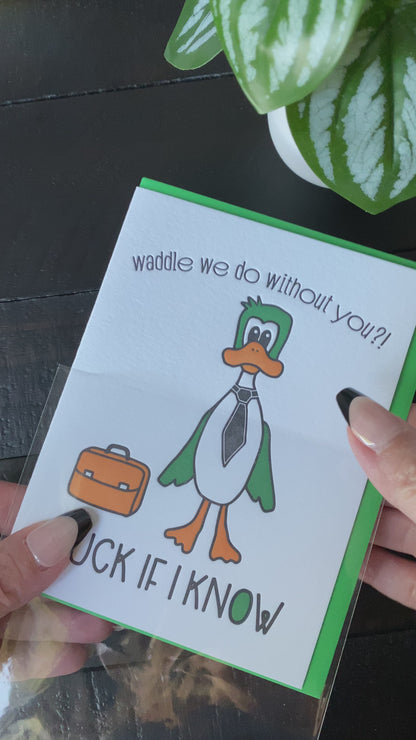 Funny Duck Pun Letterpress Card | Waddle We Do Without You | kiss and punch