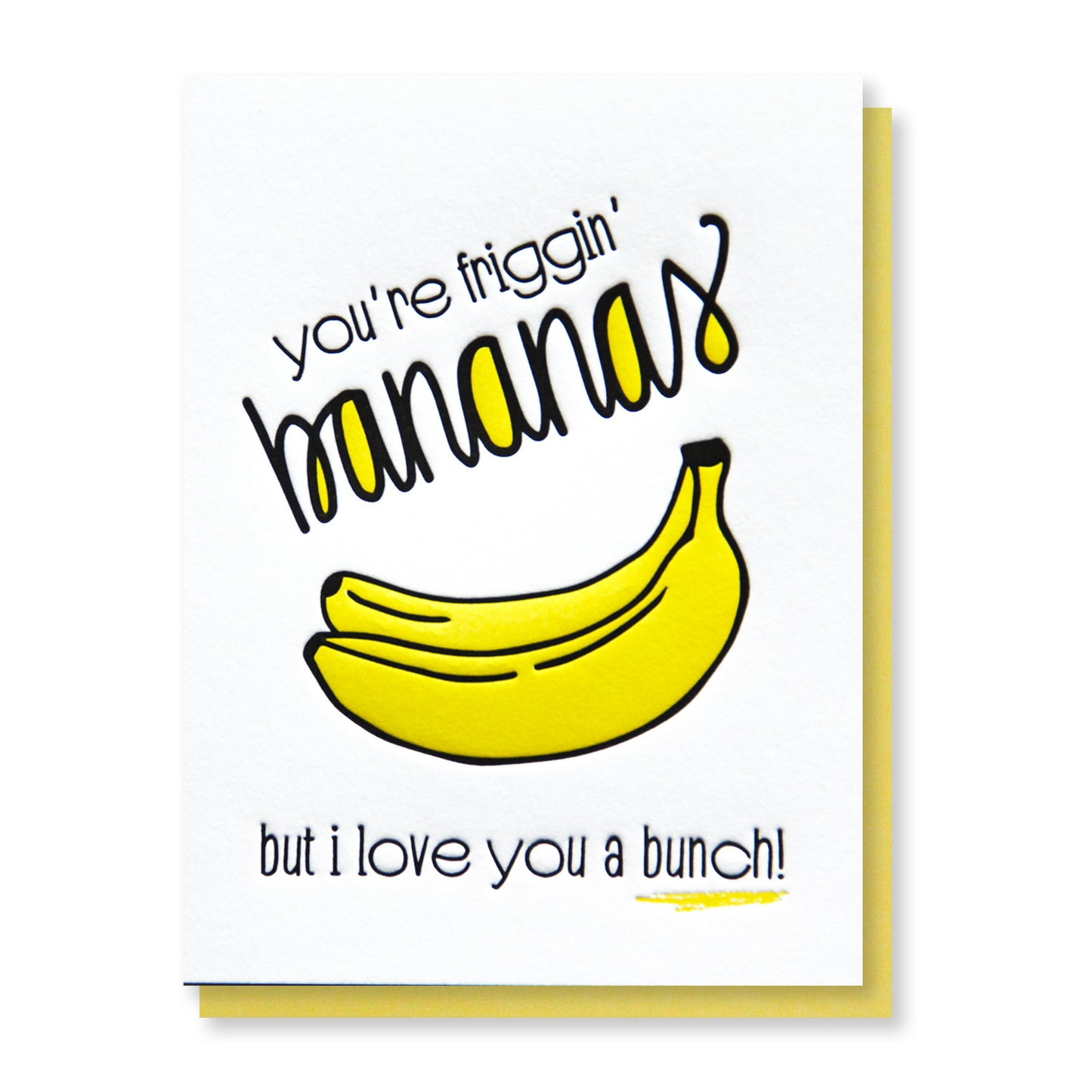 Funny Love Letterpress Card | Friggin' Bananas | BFF Friendship Friendaversary | kiss and punch - Kiss and Punch