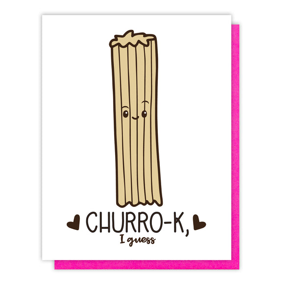 Churro Pun Love Letterpress Card | You're Okay I Guess | Valentine's Day | kiss and punch - Kiss and Punch