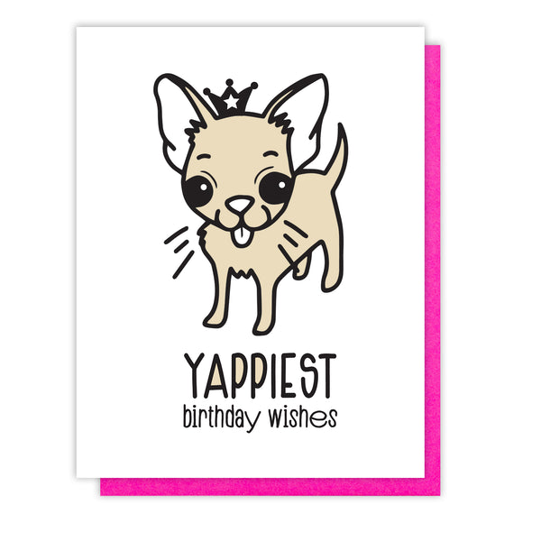 NEW! Funny Yappiest Chihuahua Letterpress Birthday Card | Punny Dog | kiss and punch - Kiss and Punch