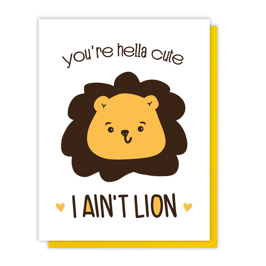 Funny Love Letterpress Card | You're Hella Cute I Ain't Lion | Pun | kiss and punch - Kiss and Punch