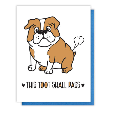NEW! Funny Encouragement Sympathy Letterpress Card | This Toot Shall Pass | Farting Bulldog - Kiss and Punch