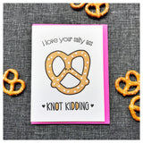 Funny Love Letterpress Card | I Love Your Salty A$$ Knot Kidding | Pretzel | kiss and punch - Kiss and Punch