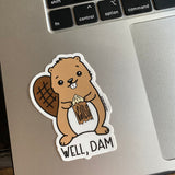 NEW! 3 Inch Funny Well Dam Beaver Diecut Vinyl Sticker | kiss and punch
