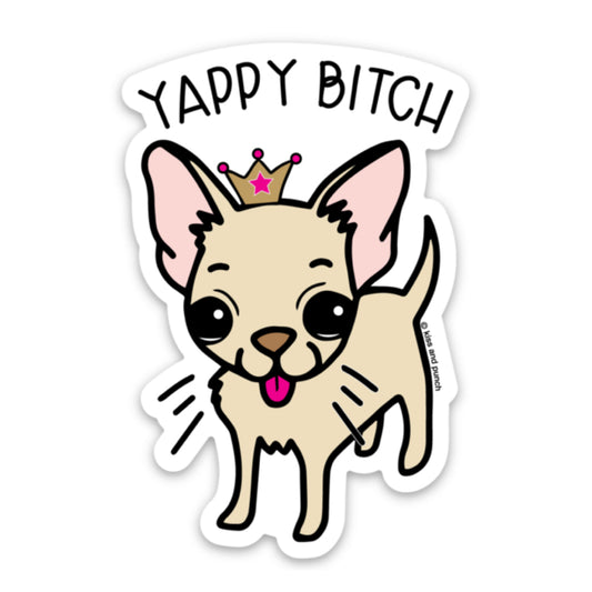 3 Inch Yappy Bitch Chihuahua Dog Diecut Vinyl Sticker | kiss and punch