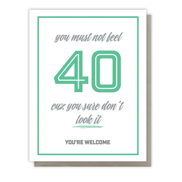 Funny Sweet and Snarky 40th Birthday | Milestone Letterpress Card | kiss and punch - Kiss and Punch
