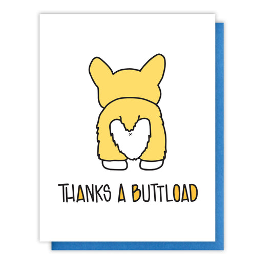 Thanks a Buttload | Corgi Dog Butt | Funny Thank You Letterpress Card | kiss and punch Los Angeles California