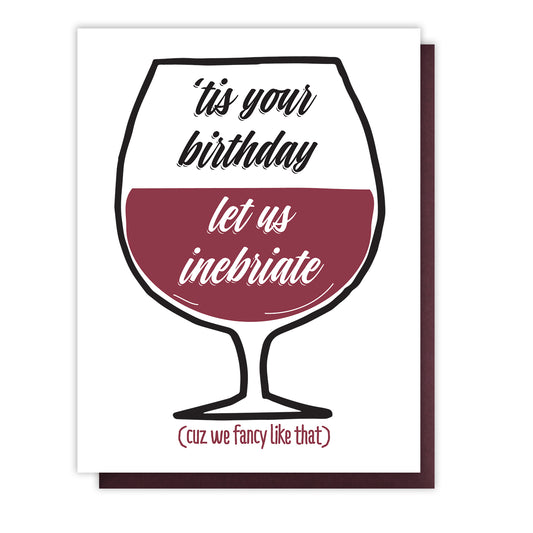 Funny Inebriate Wine Birthday Letterpress Card | kiss and punch - Kiss and Punch