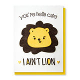 Funny Love Letterpress Card | You're Hella Cute I Ain't Lion | Pun | kiss and punch - Kiss and Punch