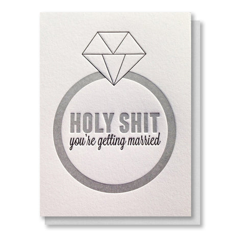 Funny Holy Sh*t You're Getting Married Engagement Wedding Letterpress Card | kiss and punch - Kiss and Punch