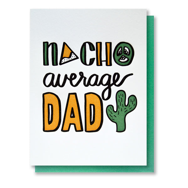 Funny Foodie Nacho Average Dad Letterpress Card | kiss and punch - Kiss and Punch