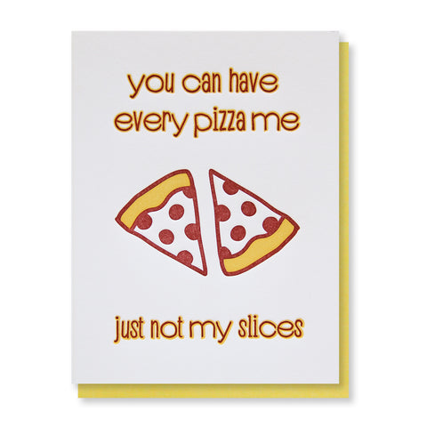 Cute Snarky Foodie Pizza Me | Slices | Letterpress Love Valentine Card | kiss and punch - Kiss and Punch