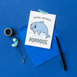 Funny Porpoise Pun Letterpress Birthday Card