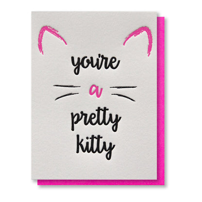 You're a Pretty Kitty | Gal Pal Friendship | Galentine Love Letterpress Card | kiss and punch - Kiss and Punch