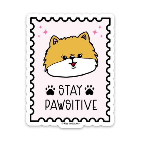 3 Inch Stay Positive Pomeranian Diecut Vinyl Sticker
