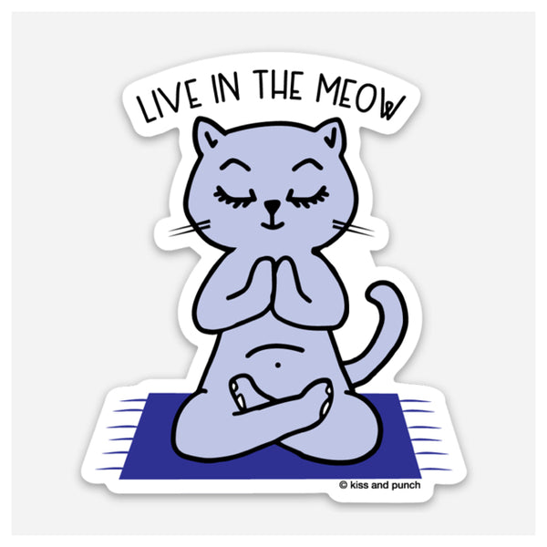 NEW! 3 Inch Live in the Meow Zen Yogi Cat Vinyl Sticker - Kiss and Punch