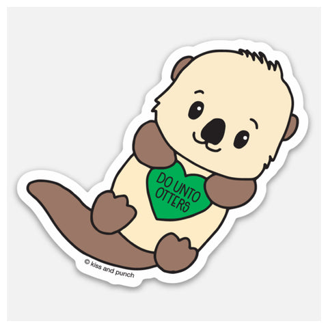NEW! Punny 3 Inch Do Unto Otter Vinyl Sticker - Kiss and Punch